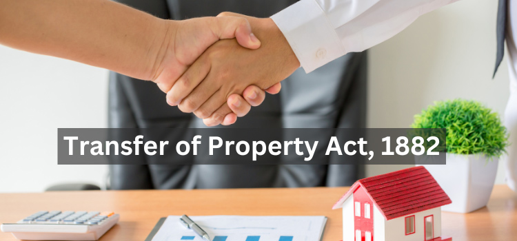 Transfer of Property Act, 1882