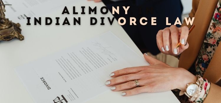Alimony in Indian Divorce Law