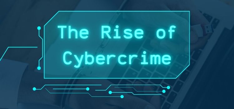 The Rise of Cybercrime: How Can India's Laws Keep Up? The Rise of Cybercrime: How Can India's Laws Keep Up?