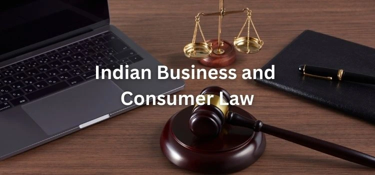 Indian Business and Consumer Law: Legal Guide