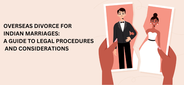 Overseas divorce for Indian marriages: <a href=