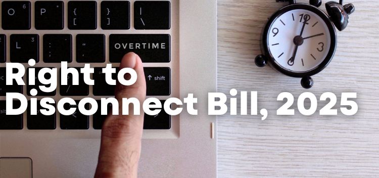 The Productivity Paradox: Right To Disconnect Bill,2025